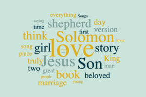 Love Changes Everything - The Song of Solomon