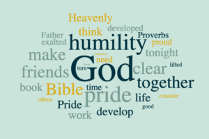 The Importance of Humility versus Pride