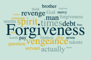 Encounters with Jesus - Vengeance and Forgiveness