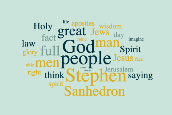 Stephen: Full of Faith and Spirit