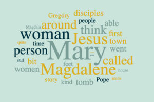 More than a Story - Mary Magdalene: Her Untold Legacy
