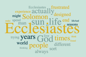 Ecclesiastes - Nothing New Under the Sun