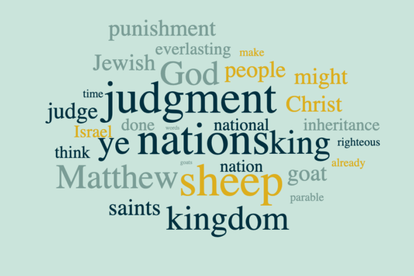 The Sheep and the Goats: Judgment of the Saints or the Nations