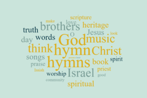 The True Heritage of Our Songs of Worship and How to Avoid their Corruption